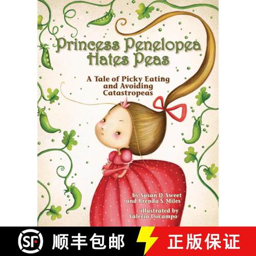 【3-4周达】Princess Penelopea Hates Peas: A Tale of Picky Eating and Avoiding Catastropeas [9781433820465]