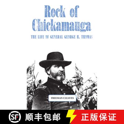 【3-4周达】Rock of Chickamauga – The Life of General George H. Thomas [9780806119786]