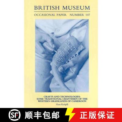 【3-4周达】Crafts and Technologies: Some Traditional Craftsmen of the Western Grasslands of Cameroon [9780861591077]