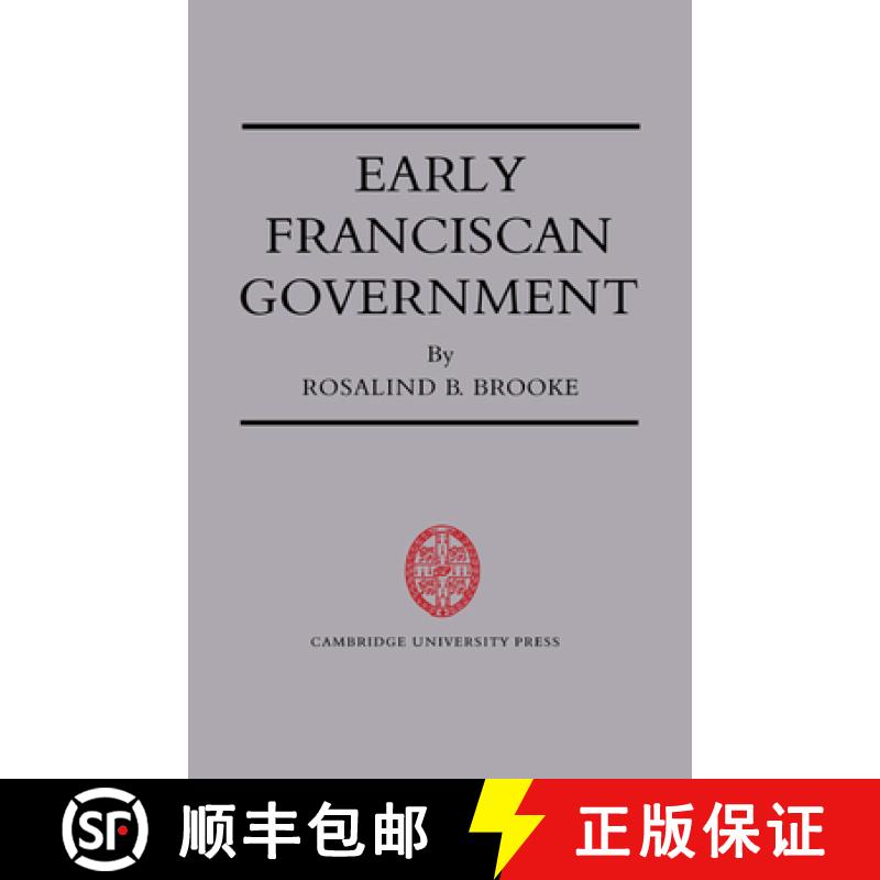 【3-4周达】Early Franciscan Government: Ellias to Bonaventure - Early Franciscan Government: Ellias t... [9780521547987]