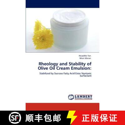 预订 Rheology and Stability of Olive Oil Cream Emulsion: [9783846507636]
