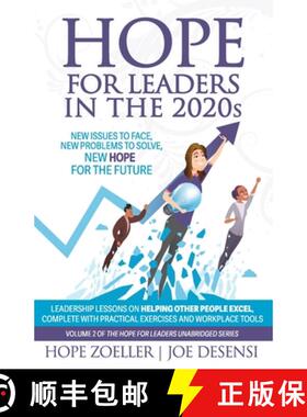 【3-4周达】HOPE for Leaders in the 2020s: New Issues to Face, New Problems to Solve, New Hope for the... [9781948238397]