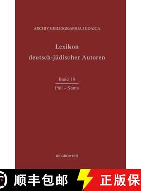 预订 Lexikon deutsch-jüdischer Autoren, Band 18, Phil - Samu [9783598226984]