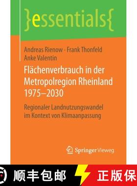 【3-4周达】Flächenverbrauch in der Metropolregion Rheinland 1975-2030 : Regionaler Landnutzungswande... [9783658203986]