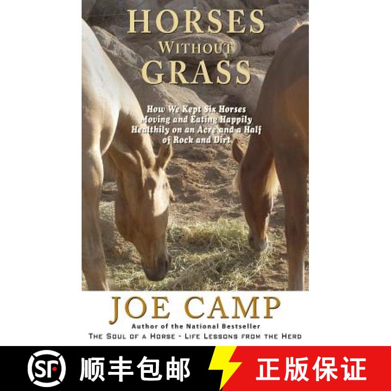 【2-3周达】Horses Without Grass: How We Kept Six Horses Moving and eating Happily Healthily on an Acr... [9781930681408]