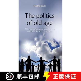 【3-4周达】The politics of old age : Older people's interest organisations and collective action in I... [9780719090479]