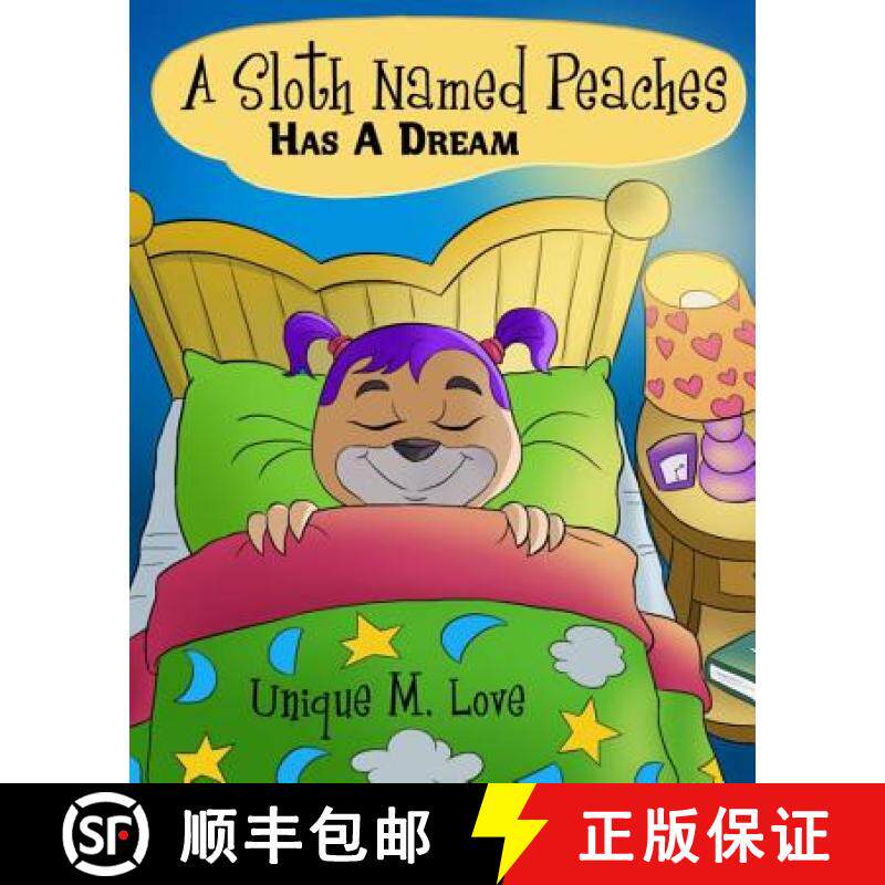 预订 A Sloth Named Peaches: Has A Dream [9780692304440]