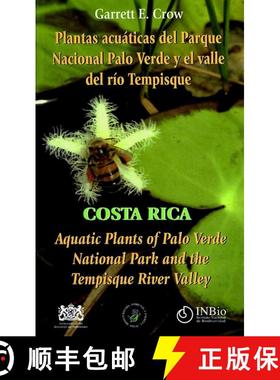 预订 Aquatic Plants of Palo Verde National Park and the Tempisque River Valley / Plantas Acuáticas d... [9789968702621]