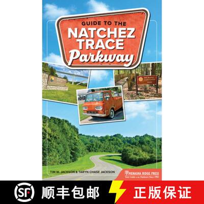 【3-4周达】Guide to the Natchez Trace Parkway [9781634043960]