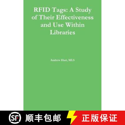 【3-4周达】Rfid Tags: A Study of Their Effectiveness and Use Within Libraries [9781312202610]