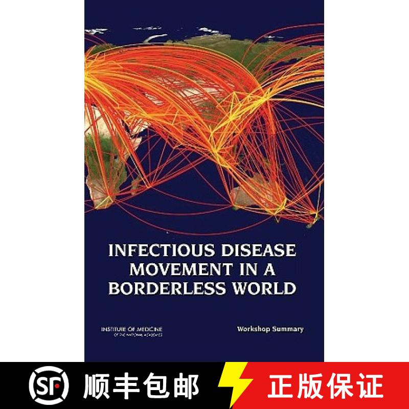 【3-4周达】Infectious Disease Movement in a Borderless World: Workshop Summary [9780309144476]