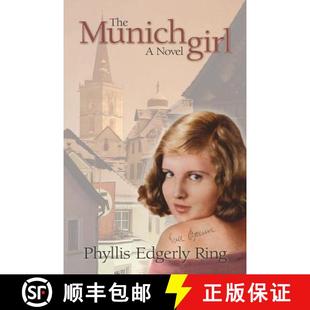 【3-4周达】The Munich Girl: A Novel of the Legacies That Outlast War [9780996546980]