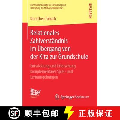 【3-4周达】Relationales Zahlverständnis im Übergang von der Kita zur Grundschule : Entwicklung und ... [9783658250829]