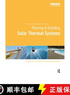 【3-4周达】Planning and Installing Solar Thermal Systems: A Guide for Installers, Architects and Engi... [9781138381858]
