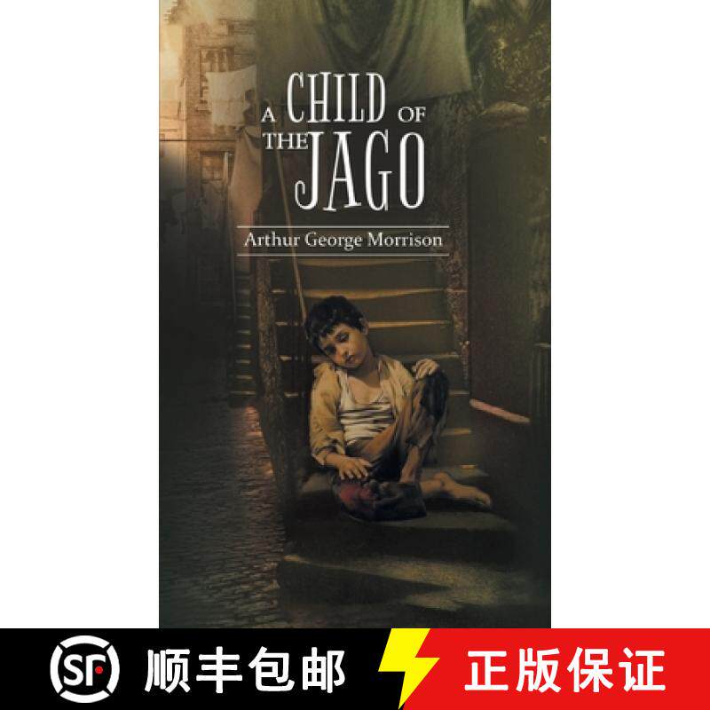 【3-4周达】A Child of Jago: A play of destiny & struggles for survival of Dicky Perrot [9789390893027]