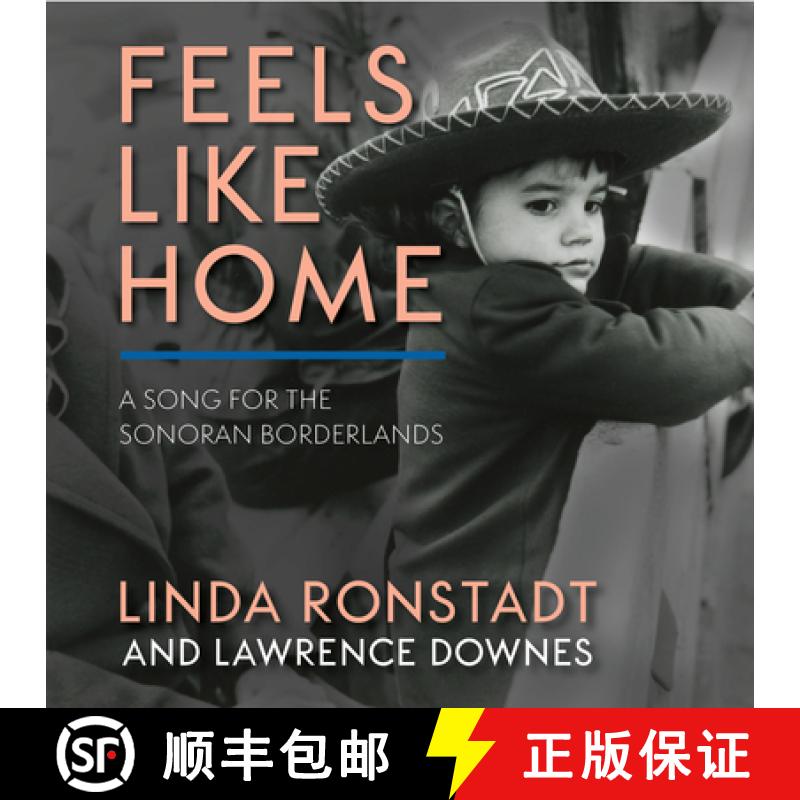 【3-4周达】Feels Like Home : A Song for the Sonoran Borderlands [9781597145794]