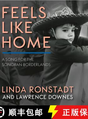 【3-4周达】Feels Like Home : A Song for the Sonoran Borderlands [9781597145794]