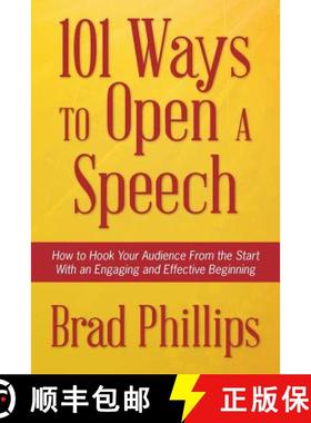预订 101 Ways to Open a Speech: How to Hook Your Audience From the Start With an Engaging and Effecti... [9780988322035]