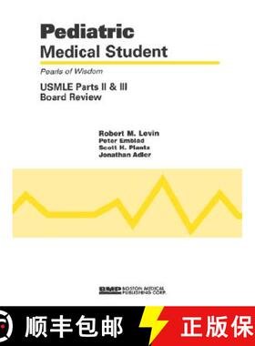 预订 Pediatric Medical Student USMLE Parts II And III: Pearls Of Wisdom: - USMLE Parts II and III Boa... [9781890369248]