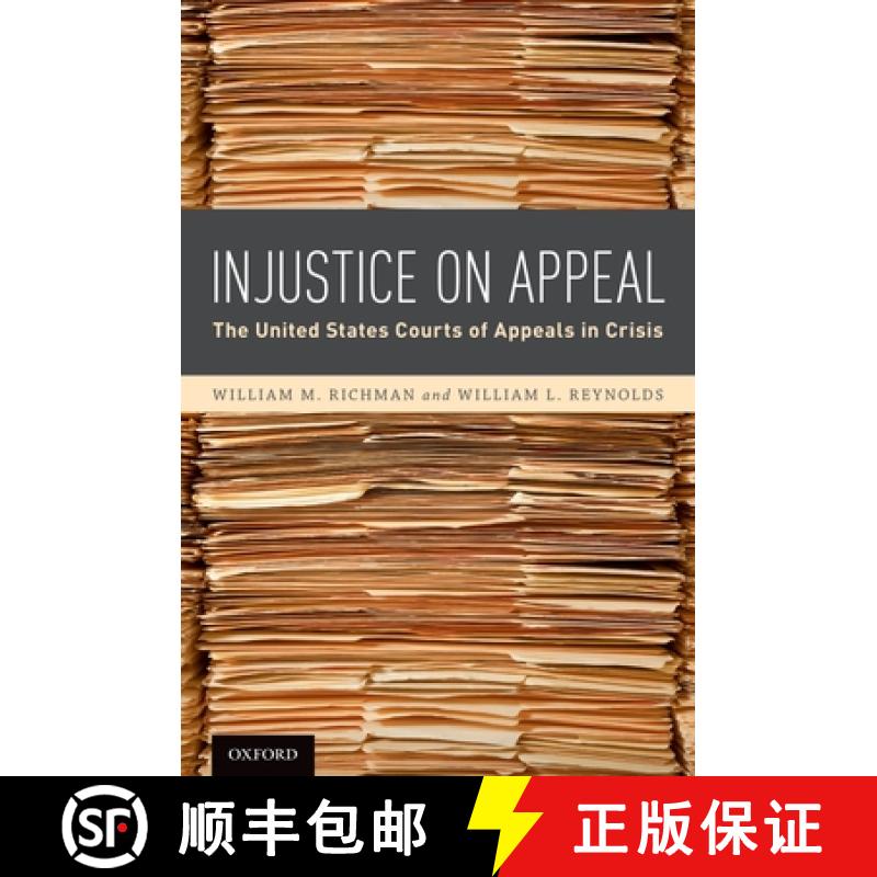 【3-4周达】Injustice On Appeal: The United States Courts of Appeals in Crisis [9780195342079]