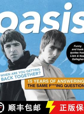 【3-4周达】Oasis: When Are You Getting Back Together?: Funny and Frank Quotes from Liam & Noel Gallagher [9781398859043]