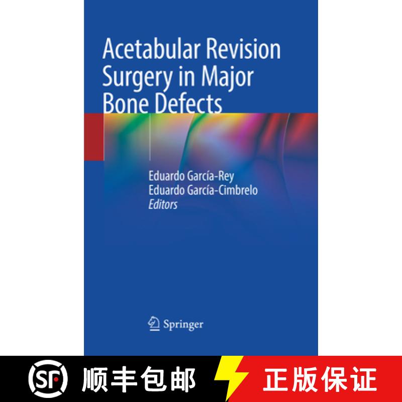 【3-4周达】Acetabular Revision Surgery in Major Bone Defects [9783030075125]
