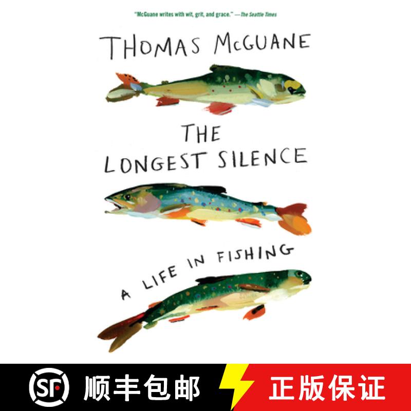 【3-4周达】The Longest Silence: A Life in Fishing [9780525565307]