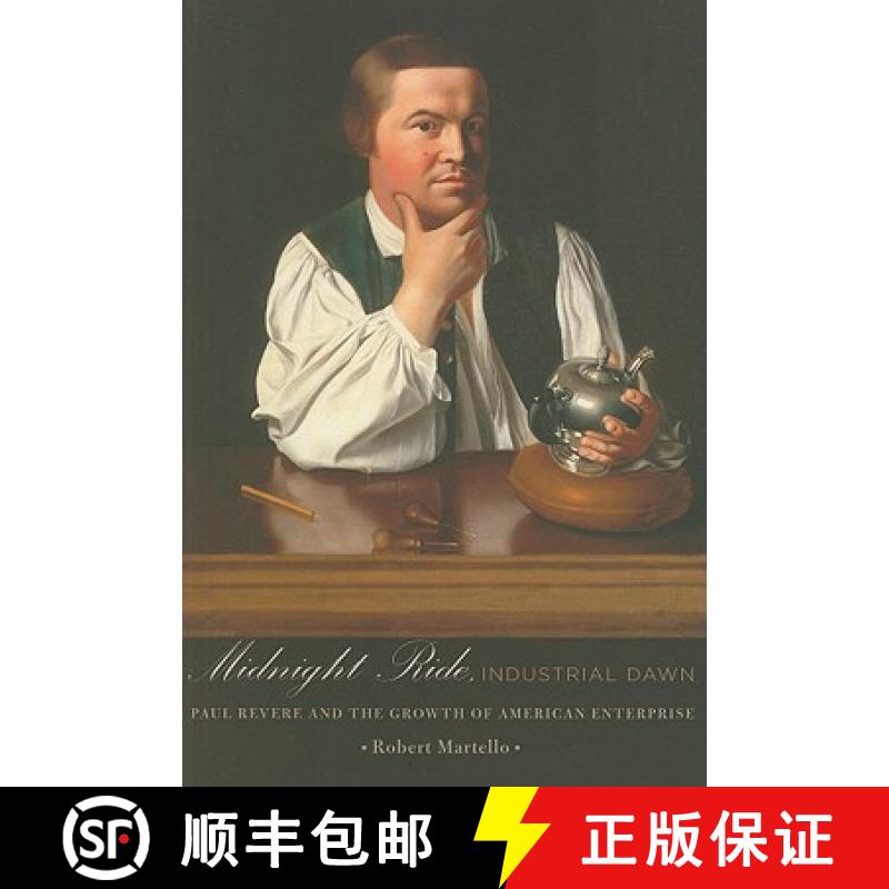 【3-4周达】Midnight Ride, Industrial Dawn: Paul Revere and the Growth of American Enterprise [9780801897580]