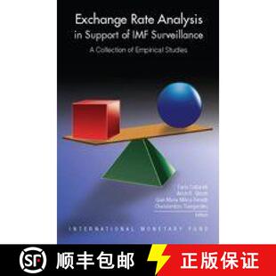 【3-4周达】Exchange Rate Analysis in Support of IMF Surveillance: A Collection of Empirical Studies [9781589067288]
