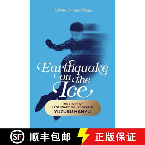 【3-4周达】Earthquake on the Ice: The Story of Legendary Figure Skater Yuzuru Hanyu [9798989431748]