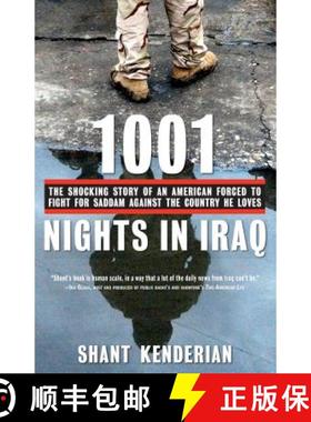 【3-4周达】1001 Nights in Iraq: The Shocking Story of an American Forced to Fight for Saddam Against ... [9781416540199]