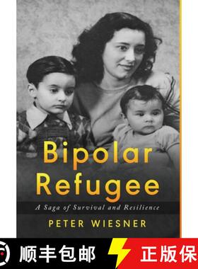【3-4周达】Bipolar Refugee: A Saga of Survival and Resilience [9789493276963]