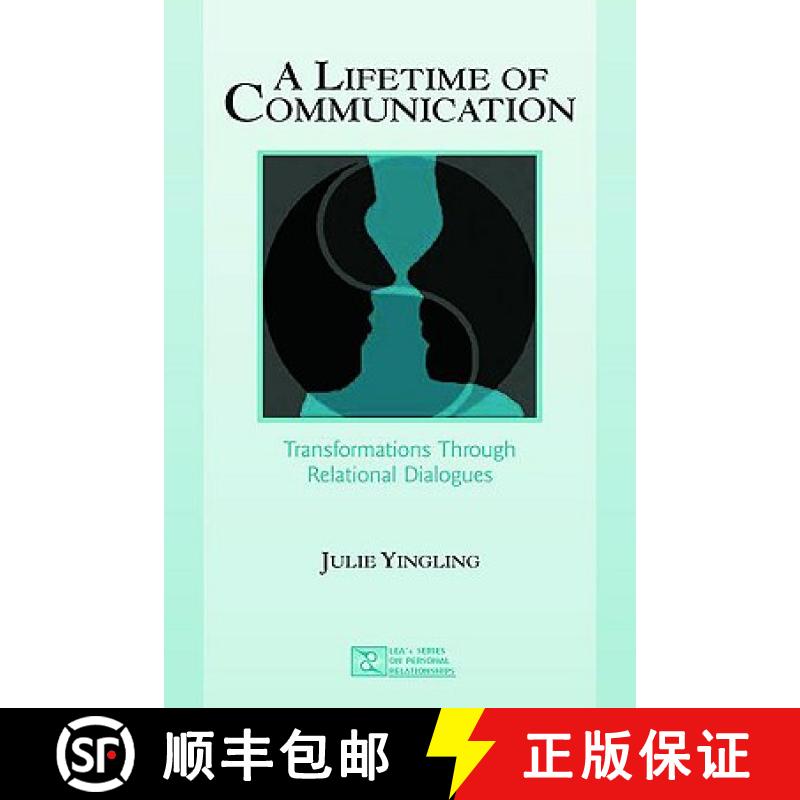 【3-4周达】A Lifetime of Communication : Transformations Through Relational Dialogues [9780805840933]