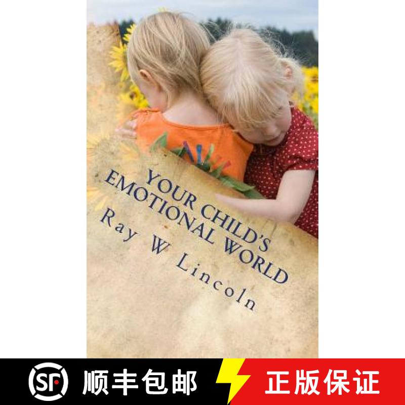 【3-4周达】Your Child's Emotional World: Part One: A Guide to Teaching Intelligent Emotions [9780984263325]