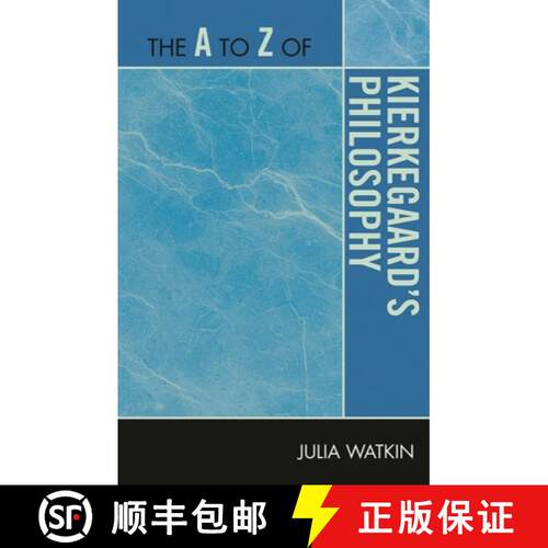 【3-4周达】The A to Z of Kierkegaard's Philosophy [9780810875845]