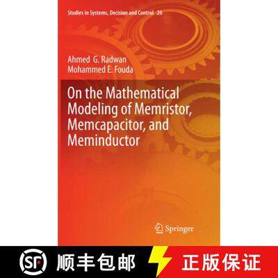 【3-4周达】On the Mathematical Modeling of Memristor, Memcapacitor, and Meminductor (Softcover reprin... [9783319366203]