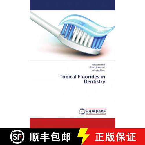 预订 Topical Fluorides in Dentistry [9786202025256]