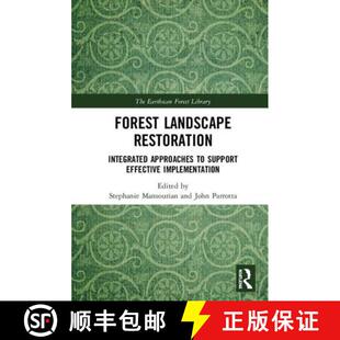 预订 Forest Landscape Restoration: Integrated Approaches to Support Effective Implementation [9781138084292]
