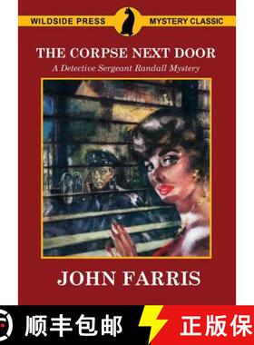 【3-4周达】The Corpse Next Door: A Detective Sergeant Randall Mystery [9781479415922]