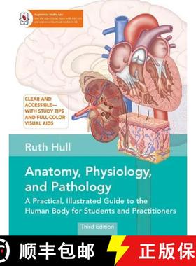 【3-4周达】Anatomy, Physiology, and Pathology: A Practical, Illustrated Guide to the Human Body for S... [9781913088392]