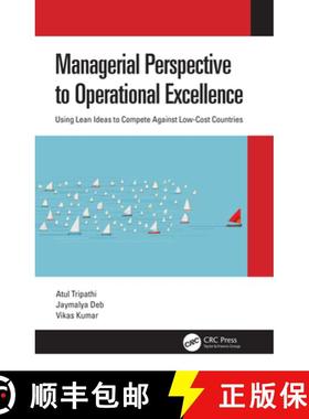 【3-4周达】Managerial Perspective to Operational Excellence: Using Lean Ideas to Compete Against Low-... [9780367688424]