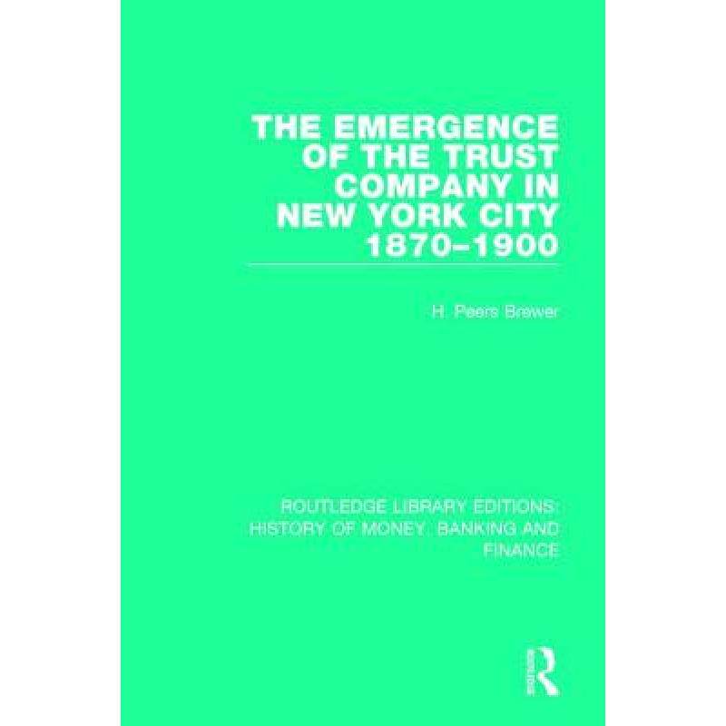 预订 the emergence of the trust company i. [9781138090323]