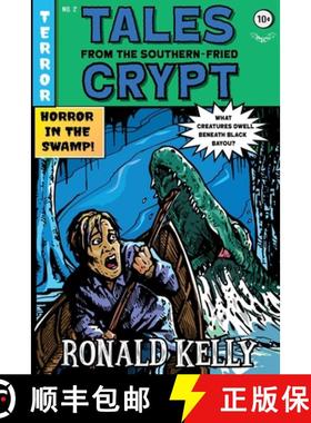 【3-4周达】Tales from the Southern-Fried Crypt : (Southern-Fried Horror Tales Book 2) [9781637896563]