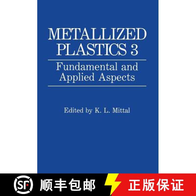 【3-4周达】Metallized Plastics 3: Fundamental and Applied Aspects [9781461365105]