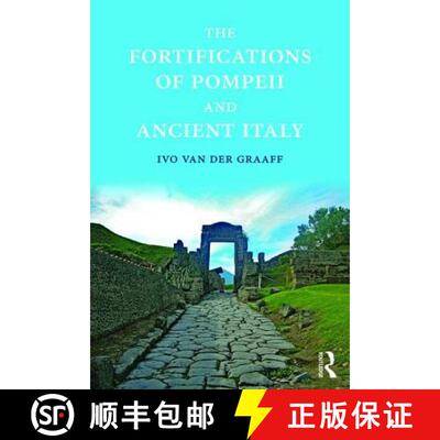 【3-4周达】精装 The Fortifications of Pompeii and Ancient Italy [9781472477163]