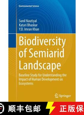 【3-4周达】Biodiversity of Semiarid Landscape : Baseline Study for Understanding the Impact of Human ... [9783319362977]