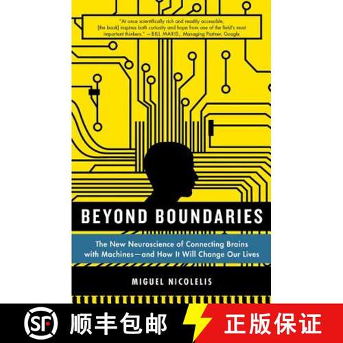 【3-4周达】Beyond Boundaries: The New Neuroscience of Connecting Brains with Machines - And How It Wi... [9781250002617]