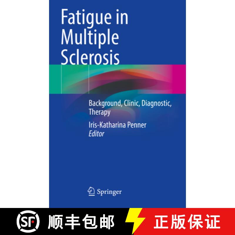 【3-4周达】Fatigue in Multiple Sclerosis: Background, Clinic, Diagnostic, Therapy [9783031135002]