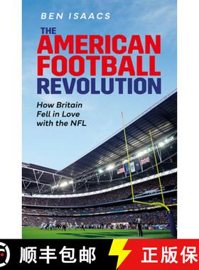 【3-4周达】The American Football Revolution: How Britain Fell in Love with the NFL [9781801504652]