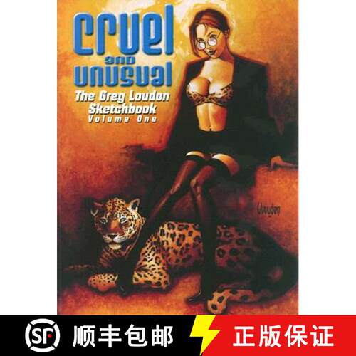 【3-4周达】Cruel and Unusual Volume One: The Greg Loudon Sketchbook [9780865620346]